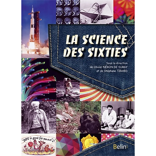 La science des sixties : les avancées remarquables au temps des yéyés et de la guerre froide · Occasion