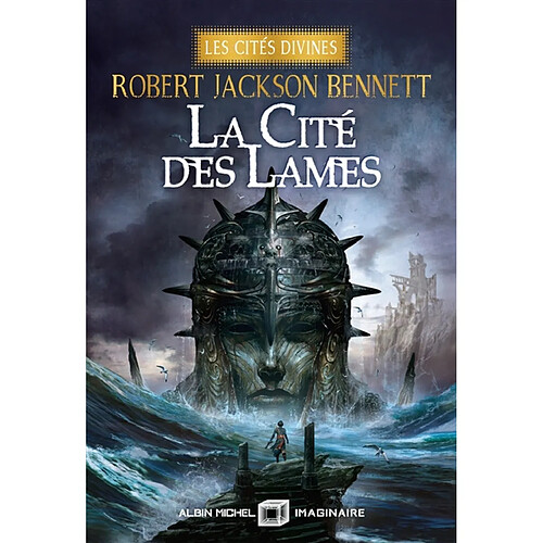 Les cités divines. Vol. 2. La cité des lames