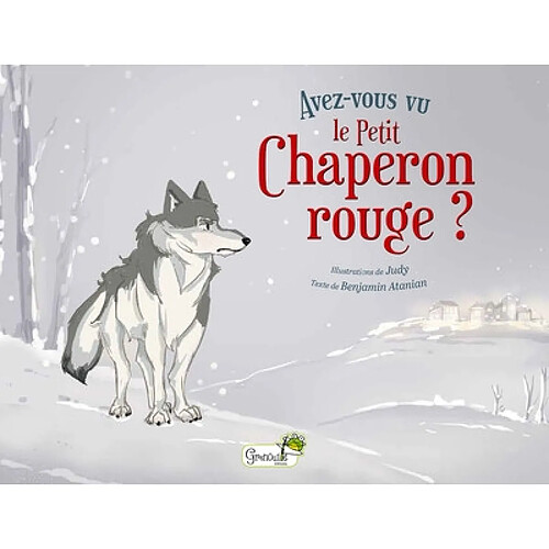 Avez-vous vu le Petit Chaperon rouge ?