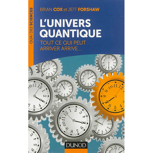 L'univers quantique : tout ce qui peut arriver arrive... · Occasion