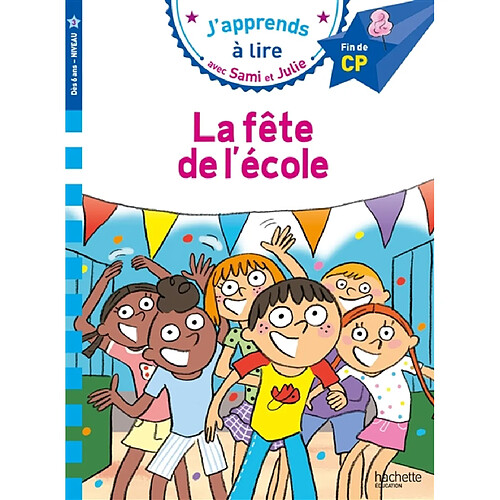 La fête de l'école : fin de CP, niveau 3