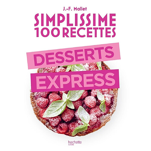 Simplissime 100 recettes : desserts express · Occasion