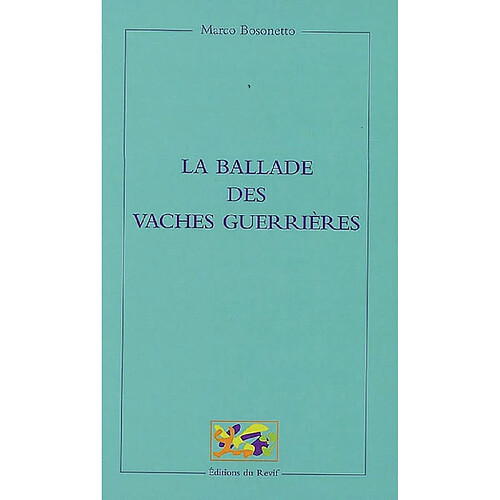 La ballade des vaches guerrières · Occasion