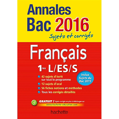 Français 1res L, ES, S : annales bac 2016 : sujets et corrigés · Occasion