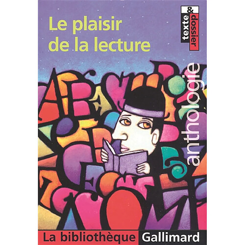 Le plaisir de la lecture : anthologie · Occasion