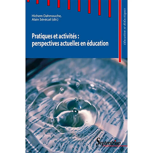 Pratiques et activités : perspectives actuelles en éducation