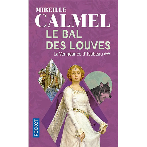 Le bal des louves. Vol. 2. La vengeance d'Isabeau · Occasion