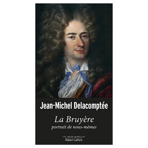 La Bruyère, portrait de nous-mêmes · Occasion