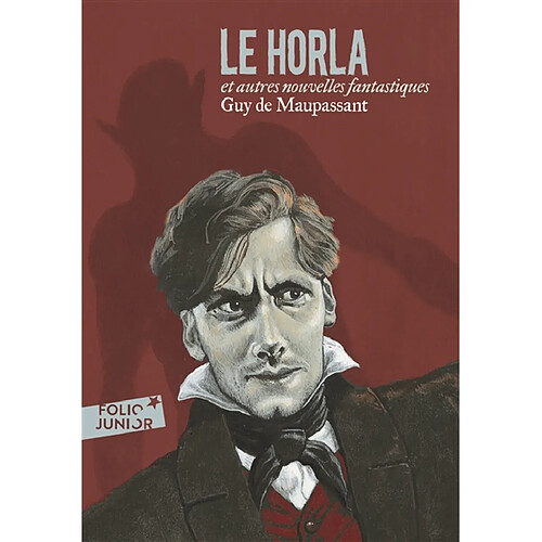 Le Horla : et autres nouvelles fantastiques