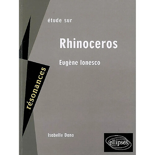 Etude sur Rhinocéros, Eugène Ionesco · Occasion