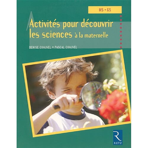 Activités pour découvrir les sciences à la maternelle : MS, GS · Occasion