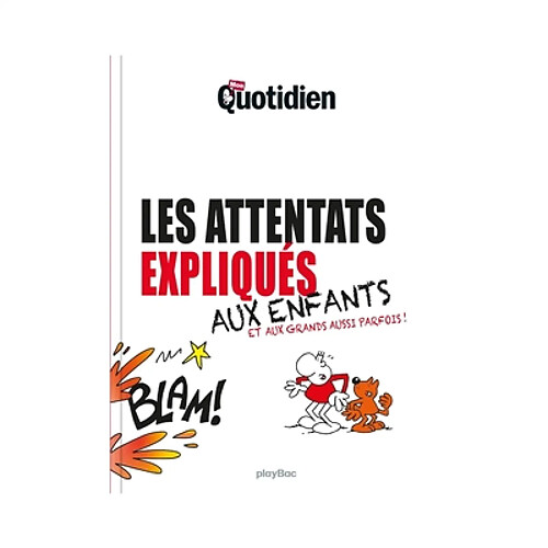 Les attentats expliqués aux enfants et aux grands aussi parfois ! · Occasion