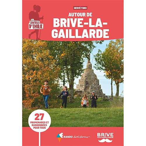 Les sentiers d'Emilie : autour de Brive-la-Gaillarde