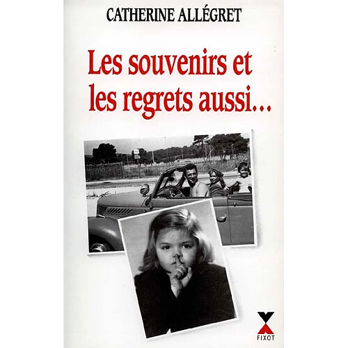 Les Souvenirs et les regrets aussi · Occasion