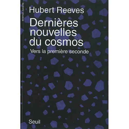 Dernières nouvelles du cosmos. Vol. 1. Vers la première seconde · Occasion