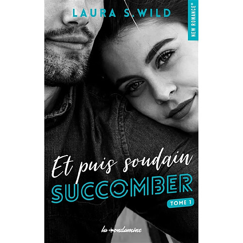 Et puis soudain. Vol. 1. Succomber · Occasion