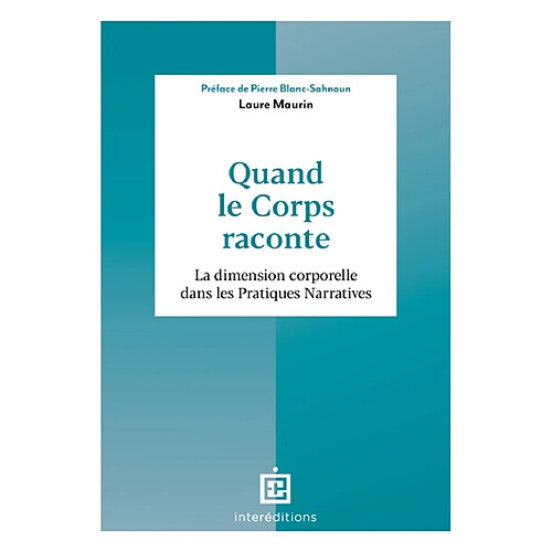 Quand le corps raconte : la dimension corporelle dans les pratiques narratives