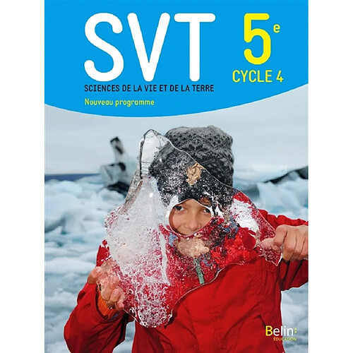 SVT, sciences de la vie et de la Terre 5e, cycle 4 : nouveau programme · Occasion