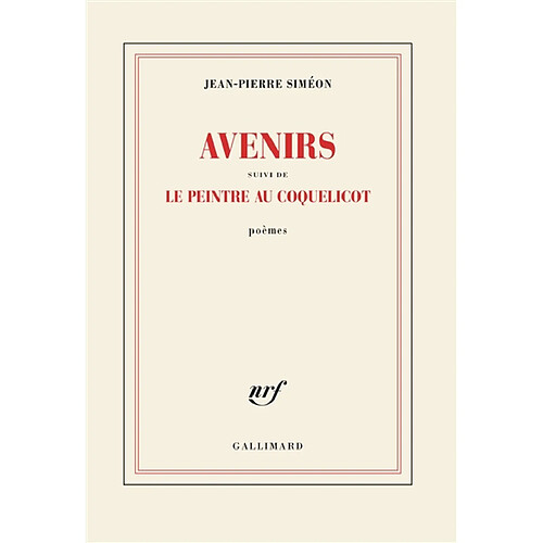 Avenirs. Le peintre au coquelicot : poèmes · Occasion