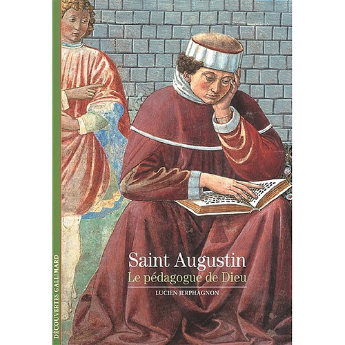 Saint Augustin : le pédagogue de Dieu · Occasion