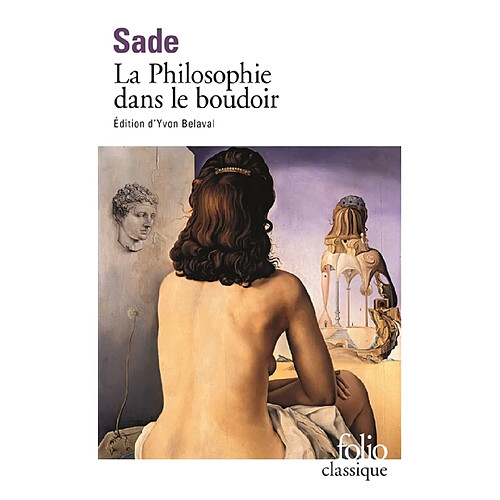 La philosophie dans le boudoir ou Les instituteurs immoraux · Occasion