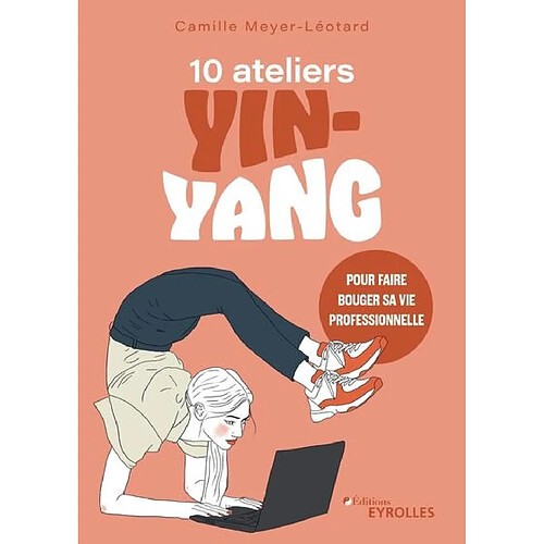 10 ateliers yin-yang pour faire bouger sa vie professionnelle · Occasion