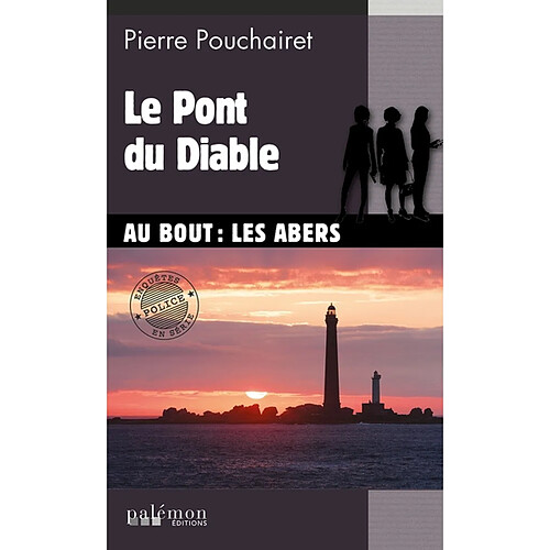 Les trois Brestoises. Vol. 7. Le pont du diable : au bout : les Abers · Occasion