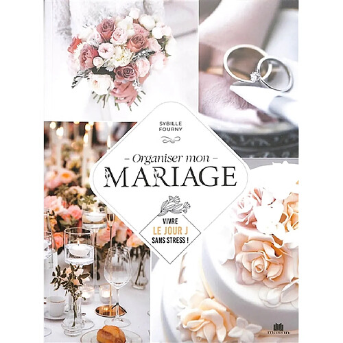 Organiser mon mariage : vivre le jour J sans stress !