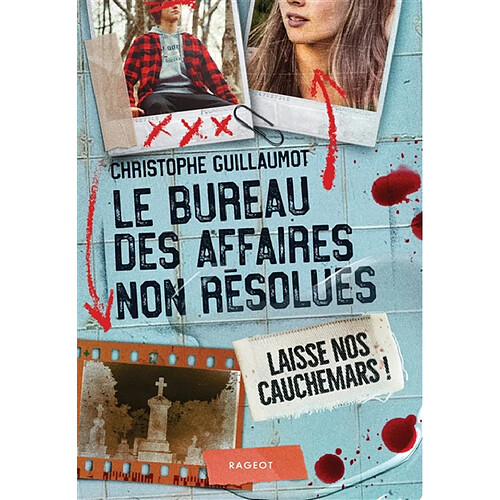 Le bureau des affaires non résolues. Laisse nos cauchemars ! · Occasion