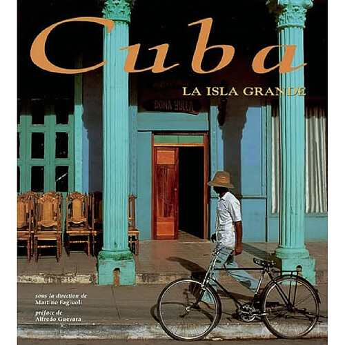 Cuba : la isla grande · Occasion