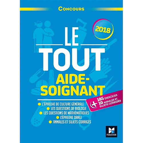 Le tout aide-soignant : concours : 2018 · Occasion