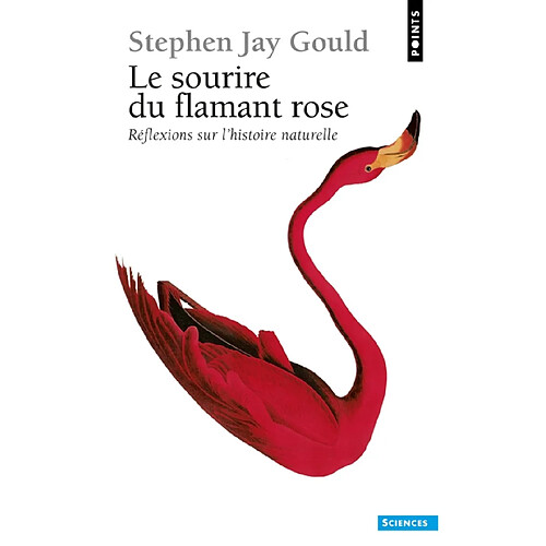 Le sourire du flamant rose : réflexions sur l'histoire naturelle · Occasion