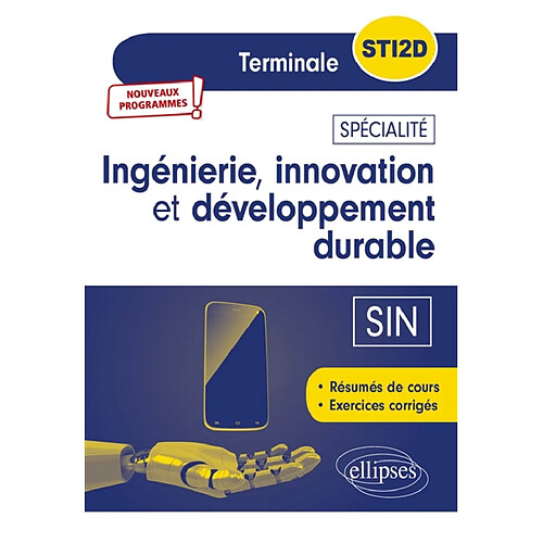 Ingénierie, innovation et développement durable, SIN, terminale STI2D : nouveaux programmes