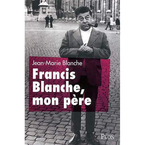 Francis Blanche mon père · Occasion