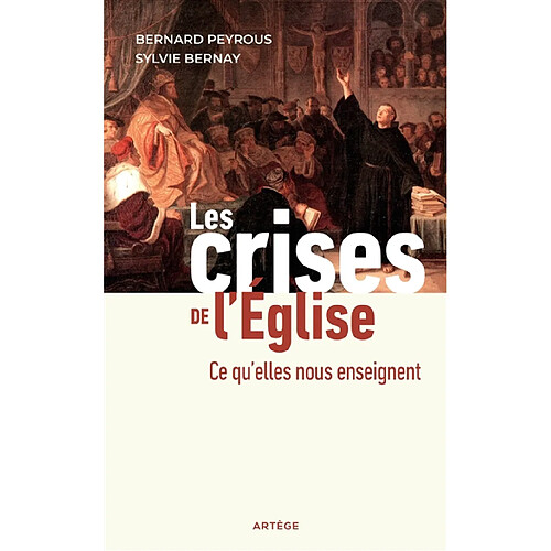 Les crises de l'Eglise : ce qu'elles nous enseignent · Occasion