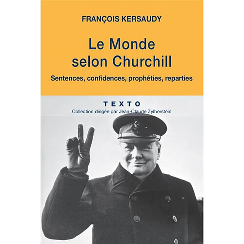 Le monde selon Churchill : sentences, confidences, prophéties, réparties · Occasion