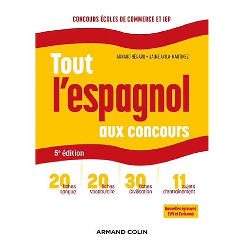 Tout l'espagnol aux concours : concours écoles de commerce et IEP : nouvelles épreuves ELVi et Ecricome · Occasion