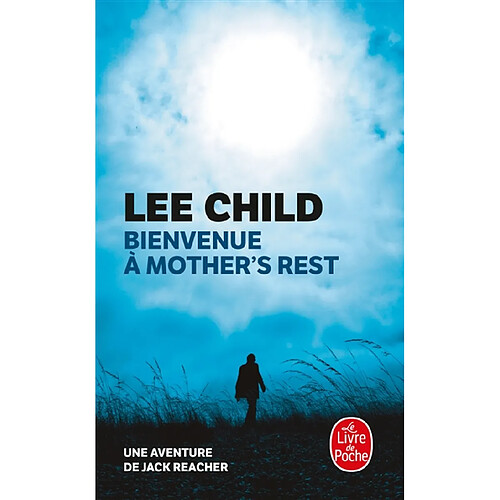 Bienvenue à Mother's Rest : une aventure de Jack Reacher · Occasion