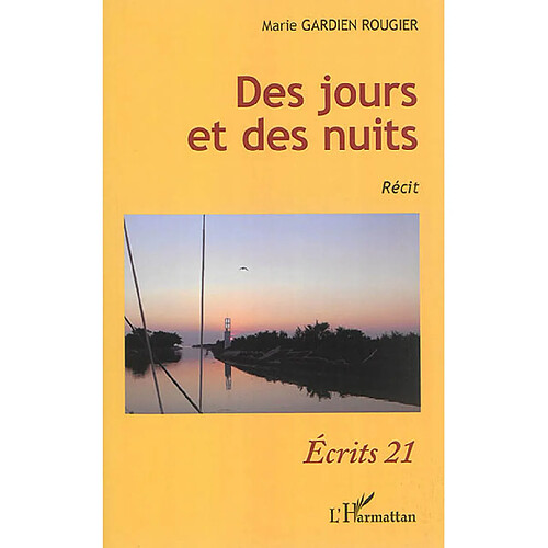 Des jours et des nuits : récit · Occasion