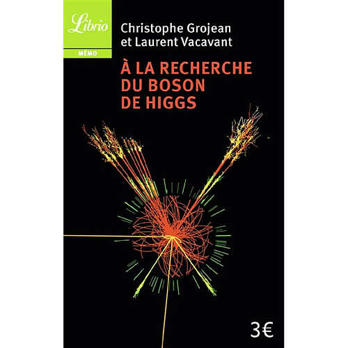 A la recherche du boson de Higgs · Occasion