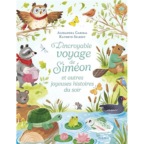 L'incroyable voyage de Siméon : et autres joyeuses histoires du soir