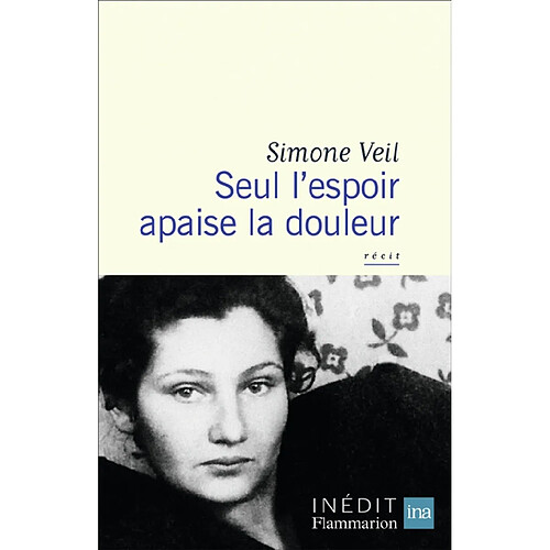 Seul l'espoir apaise la douleur : récit · Occasion