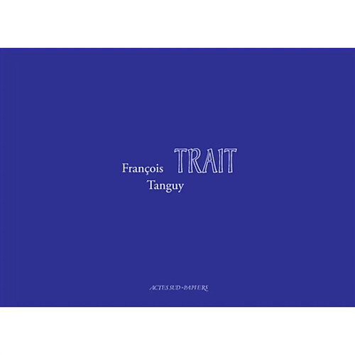 François Tanguy : trait