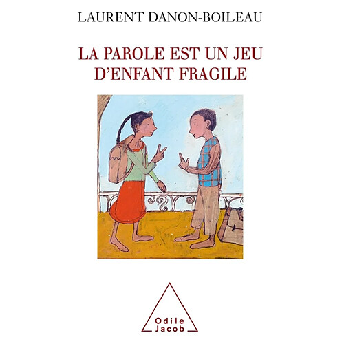 La parole est un jeu d'enfant fragile · Occasion