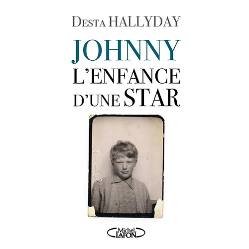 Johnny : l'enfance d'une star · Occasion