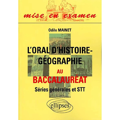 L'oral d'histoire-géographie au baccalauréat, séries générales et STT · Occasion