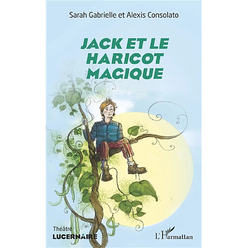 Jack et le haricot magique : théâtre · Occasion