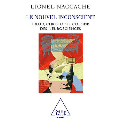 Le nouvel inconscient : Freud, Christophe Colomb des neurosciences · Occasion