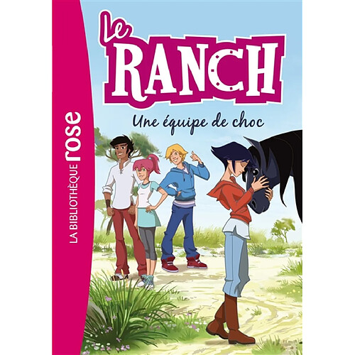 Le ranch. Vol. 5. Une équipe de choc · Occasion