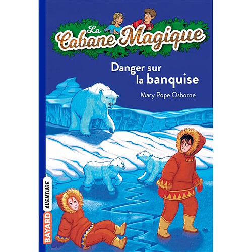 La cabane magique. Vol. 15. Danger sur la banquise · Occasion